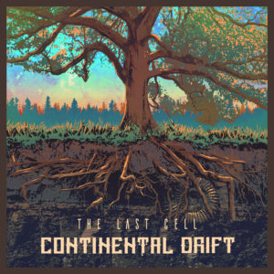 The Last Cell - Continental Drift | Artwork